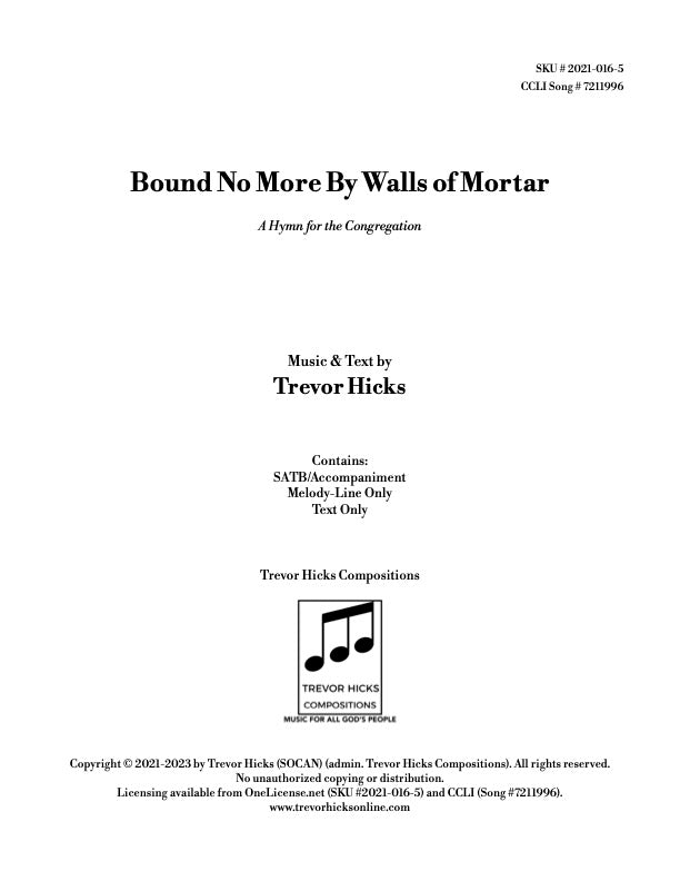 Bound No More By Walls of Mortar