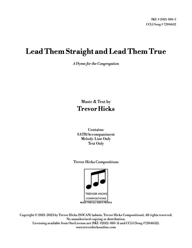 Lead Them Straight and Lead Them True